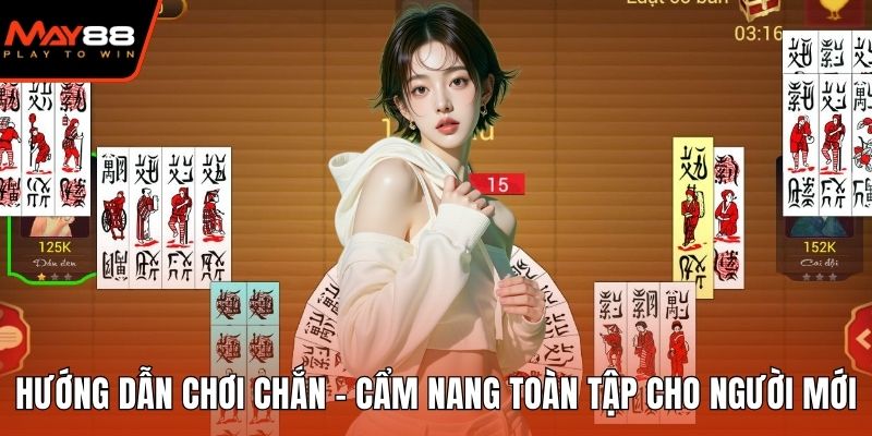 hướng dẫn chơi Chắn